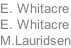 E. Whitacre E. Whitacre M.Lauridsen